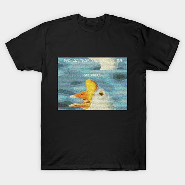 cry havoc T-Shirt by toilet shirts